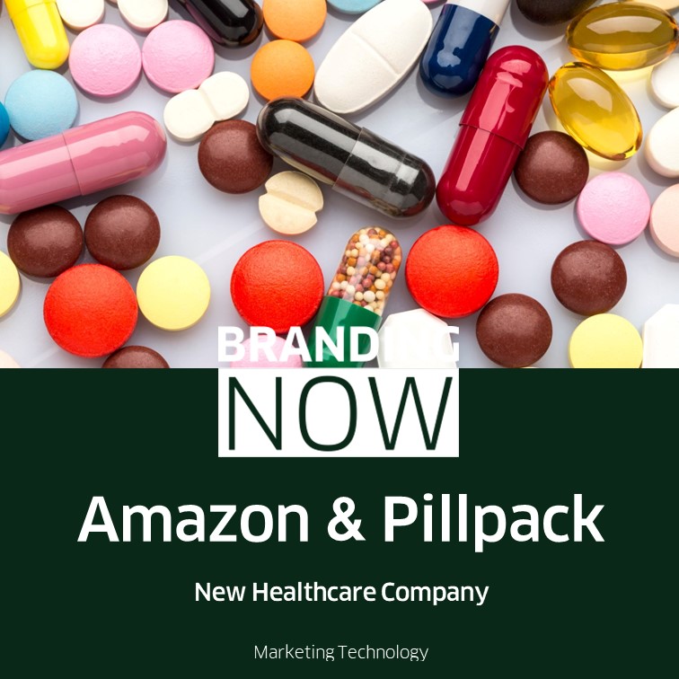 Amazon &amp; Pillpack 스톤브랜드커뮤니케이션즈